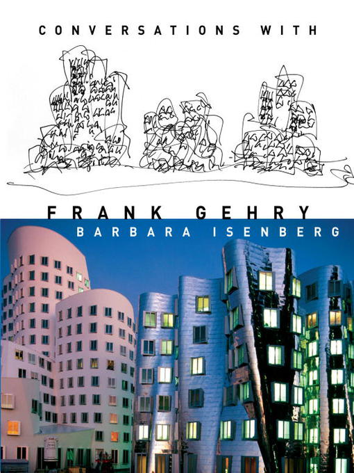 Title details for Conversations with Frank Gehry by Barbara Isenberg - Available